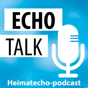 Echo Talk - Heimatecho-Podcast